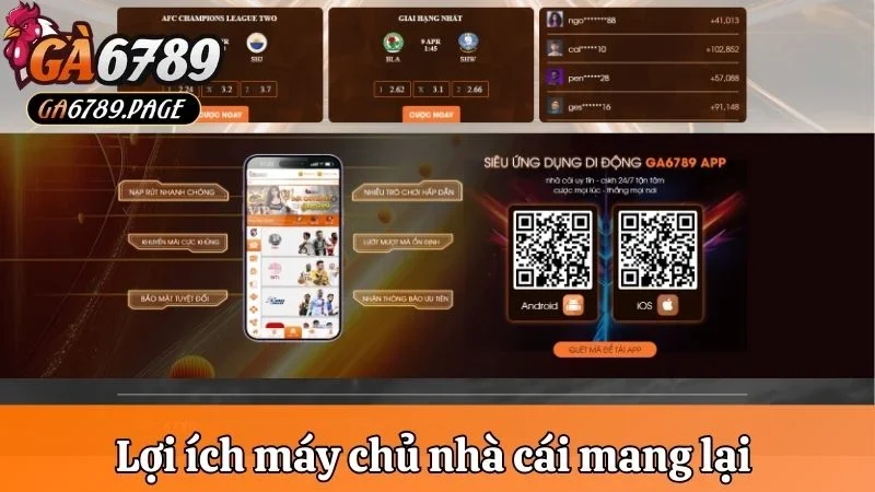5 lợi ích mà hệ thống Ga6789 mang lại cho người dùng