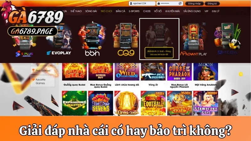 Giải đáp nhà cái Ga6789 có hay bảo trì không?
