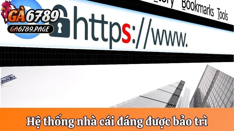 Hệ thống nhà cái đáng được bảo trì