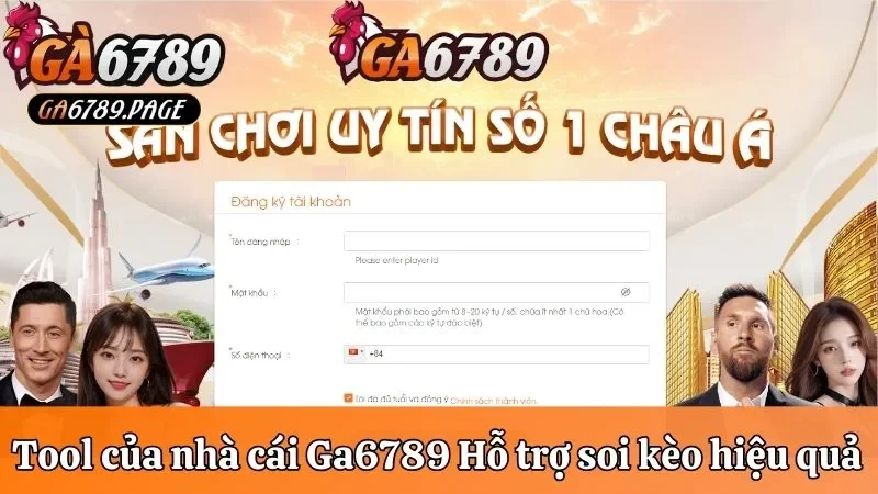 Tool của nhà cái Ga6789 có gì? - Hỗ trợ soi kèo hiệu quả
