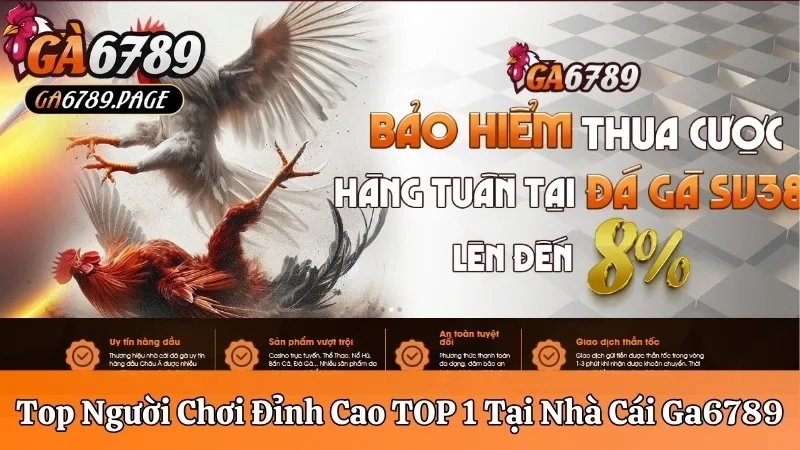 Top người chơi đỉnh cao TOP 1 tại nhà cái Ga6789